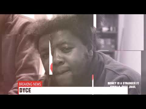 MR RDK FT SIKOLLO, DYCE & RAUL- MONEY IS A STRANGER