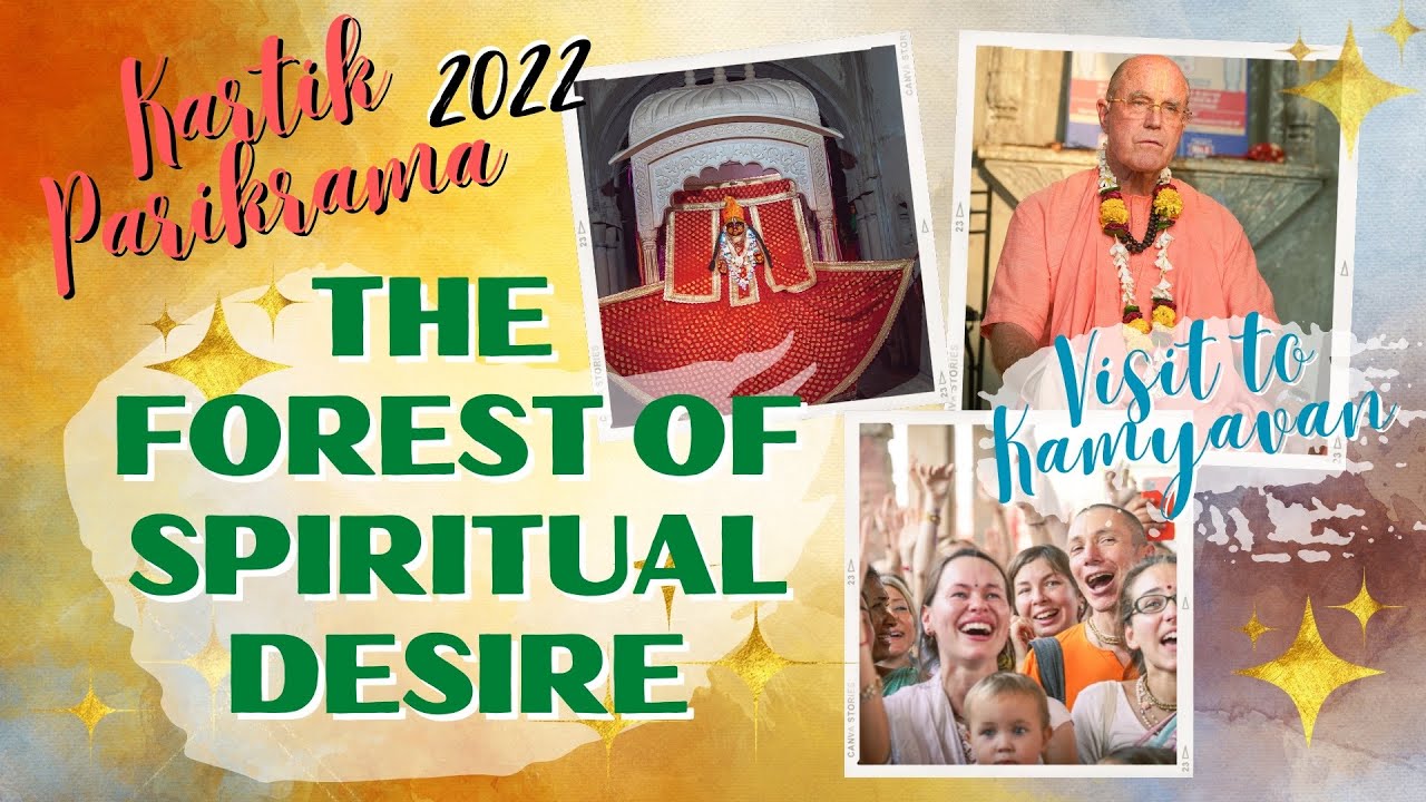 The Forest of Spiritual Desire - visit to Kamyavan