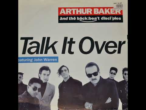 ARTHUR BAKER and thé back:bea’t disci’ples - Talk It Over (U.S. Underground mix)