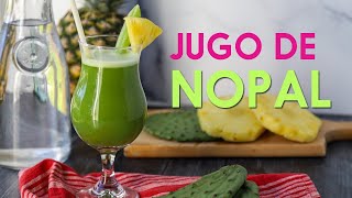 JUGO DE NOPAL  rápida digestión y control del azúcar