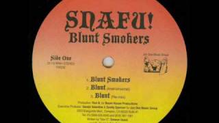 Snafu! - Blunt Smokers