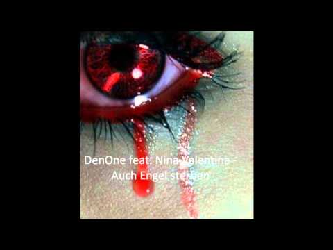 DenOne feat. Nina Valentina - Auch Engel sterben