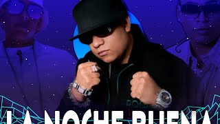 LA NOCHE ESTA BUENA - DADDY YANKEE  ❌ DON OMAR ❌ HÉCTOR EL FATHER REMIX VERSIÓN 2022
