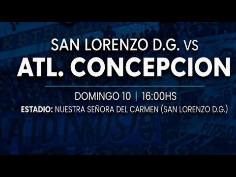 6ta fecha LTF San Lorenzo de Delfín Gallo vs Club Atlético Concepción