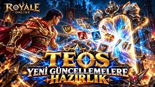ROYALE ONLİNE TEOS GELECEK GÜNCELLEMELERE HAZIRLIK