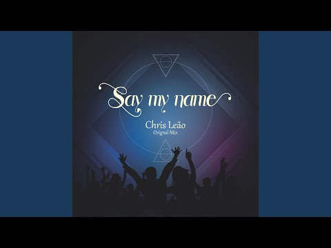 Say My Name
