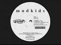 Mudkids - Freekya [1998]