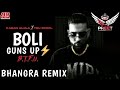 Boli (Guns Up) Dhol Remix Karan Aujla Ft Arsh Preet▶️Boli Remix Karan Aujla▶️B.T.F.U Bhangra Remix▶️