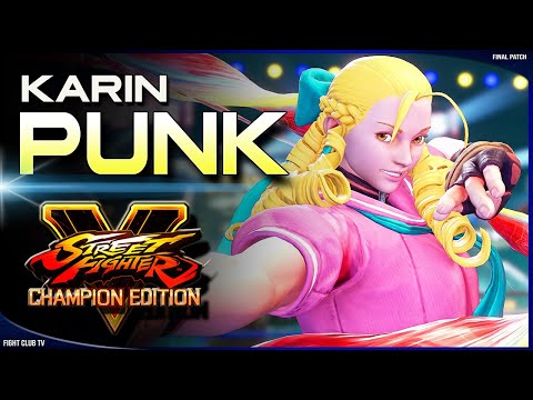 Punk (Karin) ➤ Street Fighter V Champion Edition • SFV CE