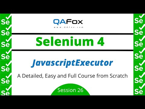 Javascriptexecutor From Scratch Includes Javascript And Dom Selenium 4 Session 26