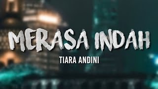 Download lagu Tiara Andini - Merasa Indah (Lirik) mp3