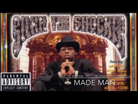 Silkk The Shocker - Put It On Something (feat.Mia X) MADE MAN
