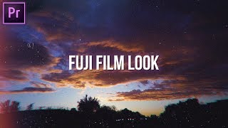 FUJI FILM LOOK FOR VIDEOS! (Premiere Pro CC 2017)
