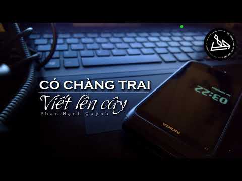 CÓ CHÀNG TRAI VIẾT LÊN CÂY  |  Phan Mạnh Quỳnh  ||  Acoustic cover by Agrael T (Sub - Lyrics)