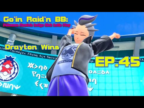Drayton Wins | Go`in Raid`n BB | EP.45 (Pokémon Scarlet: Indigo Disk Let`s Play)