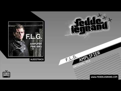 F.L.G. - Amplifier [Official Music Video]