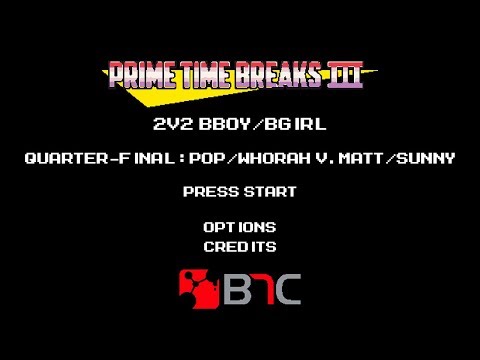 Sunny/Matt Vs Whorah/Pop -Top 8 - Prime Time Breaks III - Cypher Syndicate/Retro Flow 8 views