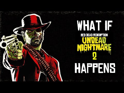 What If Undead Nightmare 2 Happens?!
