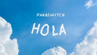 Paraswitch - Hola (prod. by jornoprod)