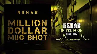 Rehab - Motel Room (feat. Ritzz)[Official Audio]