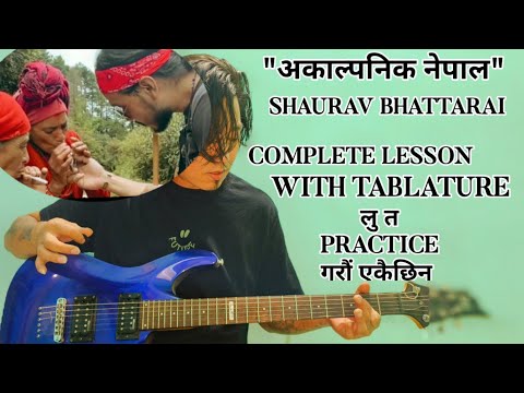 Akalpanik Nepal - Shaurav Bhattarai | Guitar Lesson | Intro Solo Chords | Complete Lesson |