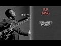 B.B. KING - SERVANT'S PRAYER
