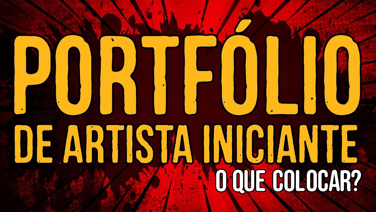 Portfólio de Artista Iniciante – O Que Colocar?