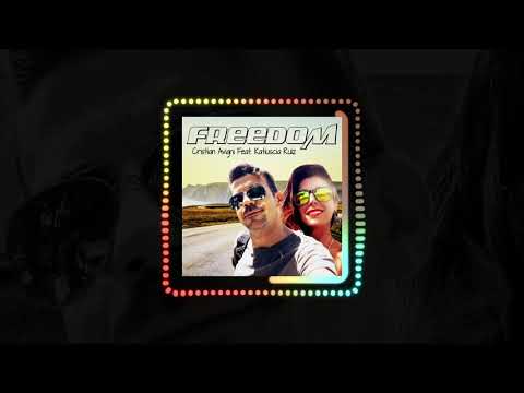 Cristian Avigni feat. Katiuscia Ruiz - Freedom (Official Audio) | #EDM