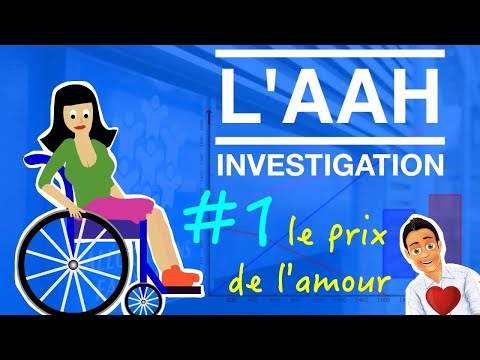 L'AAH Investigation – Le prix de l'amour