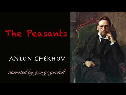 Audiobook: The Peasants by Anton Chekhov | George Guidall | Full | 1897