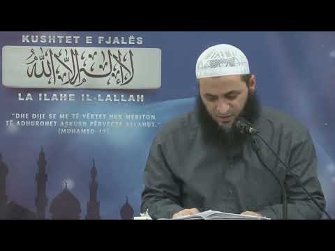 03. Kuptimi i vërtetë i fjalës La ilahe il lAllah | Hoxhë Sadullah Bajrami