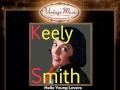 Keely Smith -- Hello Young Lovers