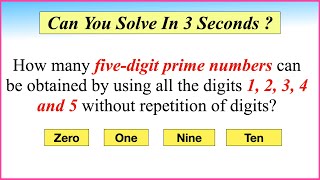 Five Digits 1-5 Prime Number Problem || CSAT 2020 || Math Puzzle