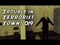 TROUBLE IN TERRORISTTOWN #019 - Slenderman ...