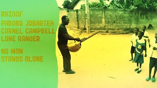 Razoof - No Man Stands Alone (feat. Cornel Campbell, Lone Ranger, Pa BoBo Jobarteh)