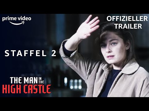 The Man in the High Castle | Staffel 2 | Offizieller Trailer | Prime Video DE