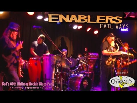 Evil Ways - The Enablers!   Live at the Queens