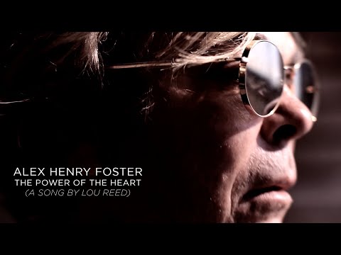 Alex Henry Foster - "The Power of the Heart" [Official Music Video]