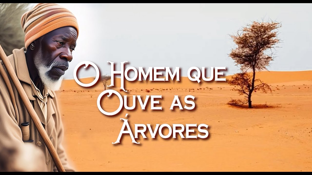 O Homem Que Ouve as Árvores