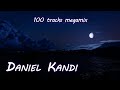 Daniel Kandi 100 Tracks Megamix