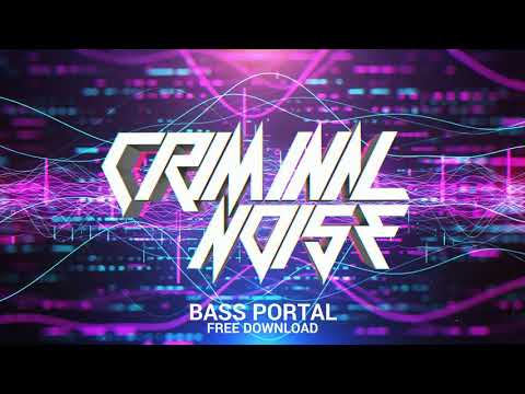 Criminal Noise - Bass Portal (Original Mix) / Free track