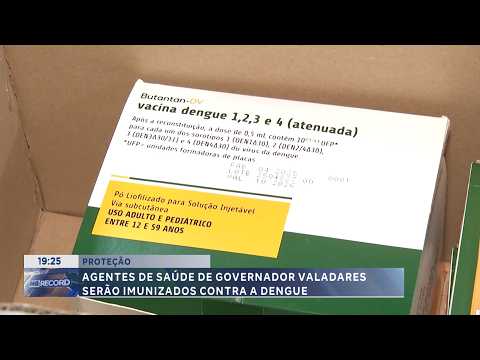 Proteção: Agentes de saúde de Governador Valadares serão imunizados contra a dengue.