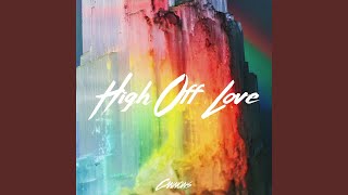 Download lagu High off Love mp3