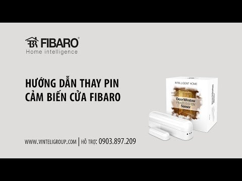 Hướng dẫn thay pin cảm biến cửa Fibaro
