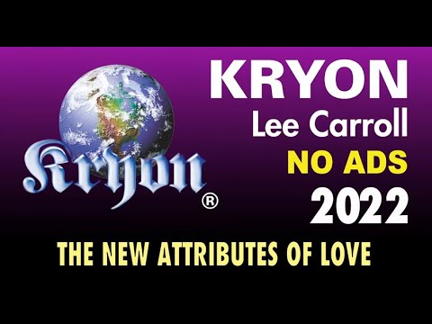 KRYON - The New Attributes of Love