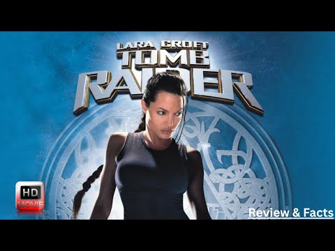 Lara Croft Tomb Raider Full Movie (2001) Angelina Jolie Hollywood Adventure Movie Review & Facts