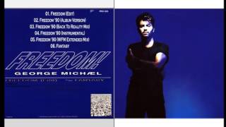 George Michael-Freedom &#39;90-Back To Reality Remix 2017