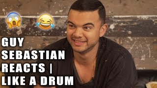 GUY SEBASTIAN REACTS | LIKE A DRUM