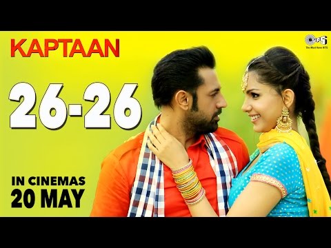 26 26 - Kaptaan | Latest Punjabi Song 2016 | Gippy Grewal, Monica Gill | DJ Flow, Amrit Maan