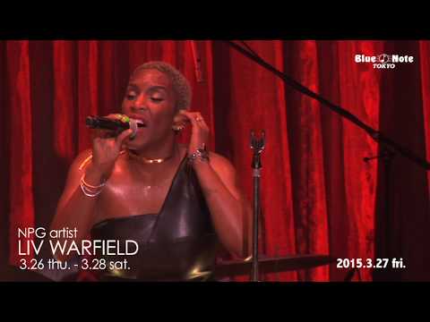 LIV WARFIELD @Blue Note Tokyo（2015 3.26 thu.）